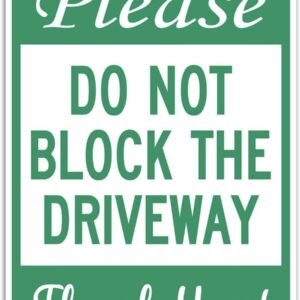 Please Do Not Block The Driveway 40 Rust Free Aluminum 7x10 Inches 2-Pack