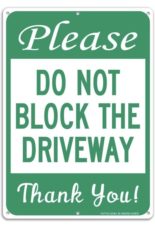 Please Do Not Block The Driveway 40 Rust Free Aluminum 7x10 Inches 2-Pack